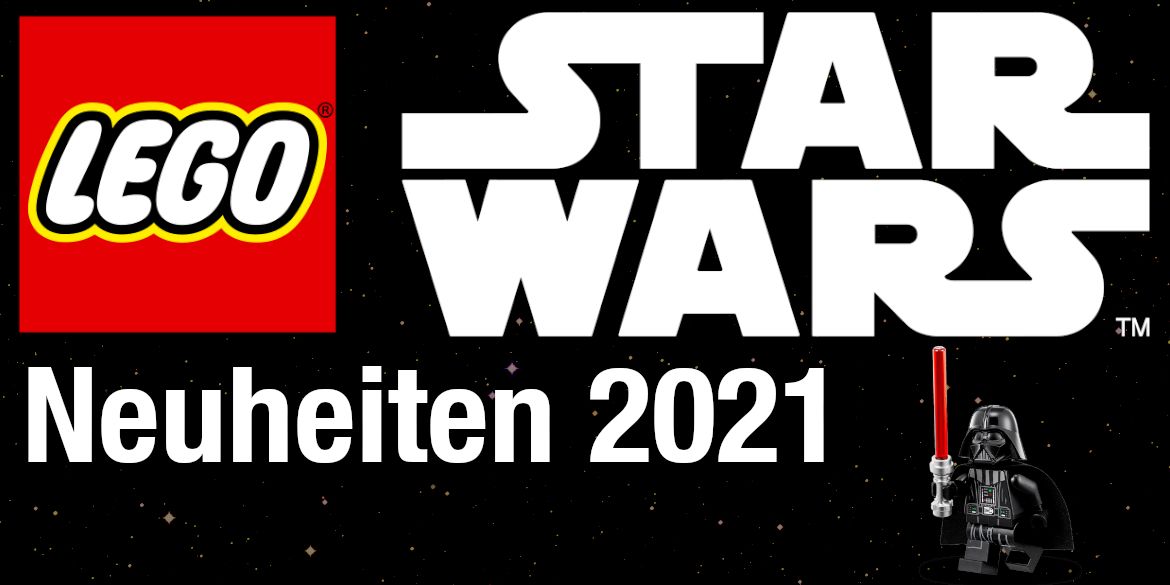 LEGO Star Wars Neuheiten 2021