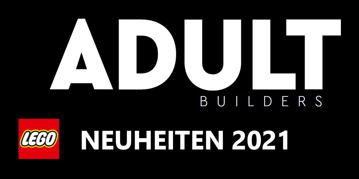 LEGO Adult Builders Neuheiten 2021