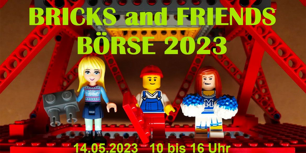 Bricks and Friends Börse 2023