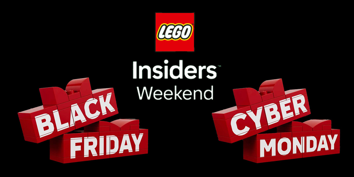 LEGO Insiders Weekend - Black Friday - Cyber Monday 2026
